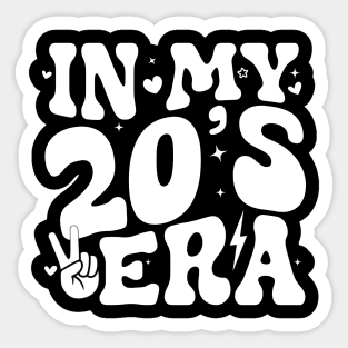 In My Twenties Era Funny 20th Birthday In My 20's Era Sticker